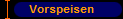 Vorspeisen